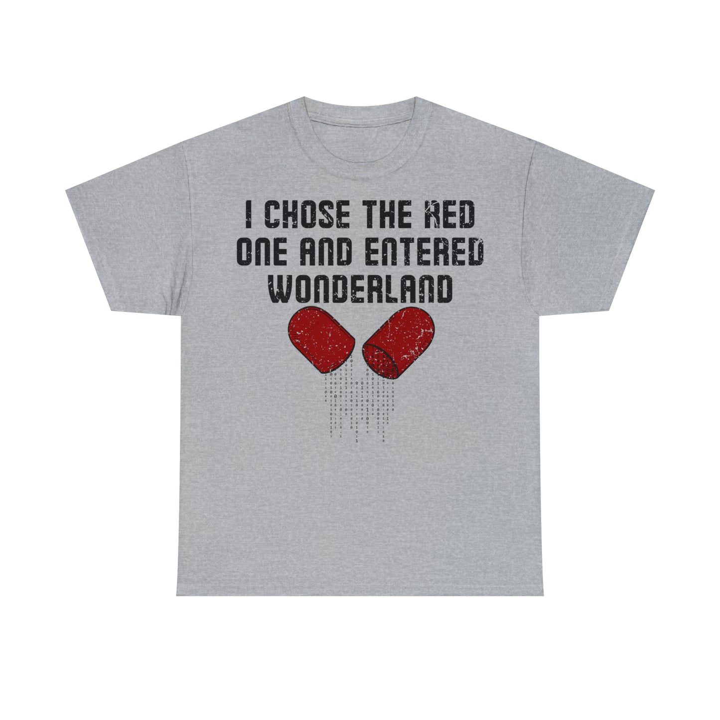 Unisex T-Shirt I chose the red one and entered wonderland