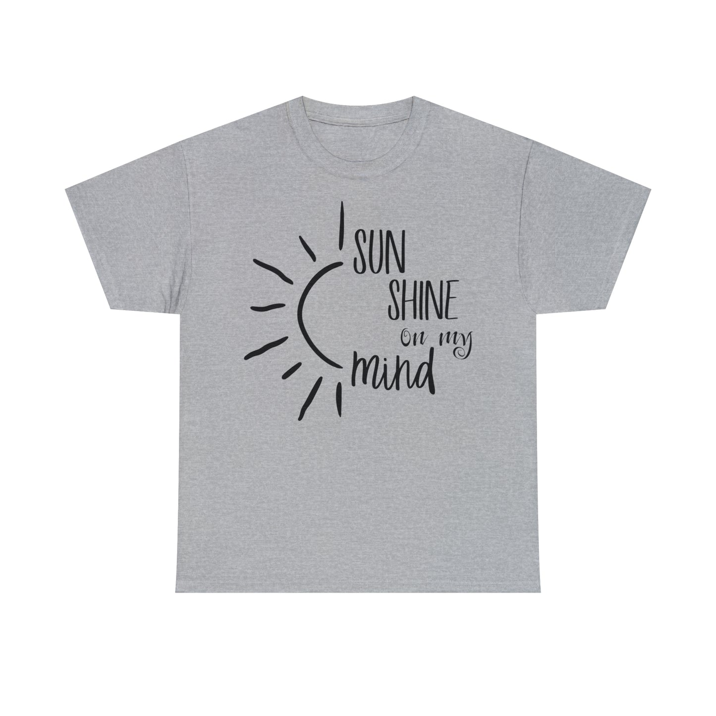 Unisex T-Shirt sunshine on my mind