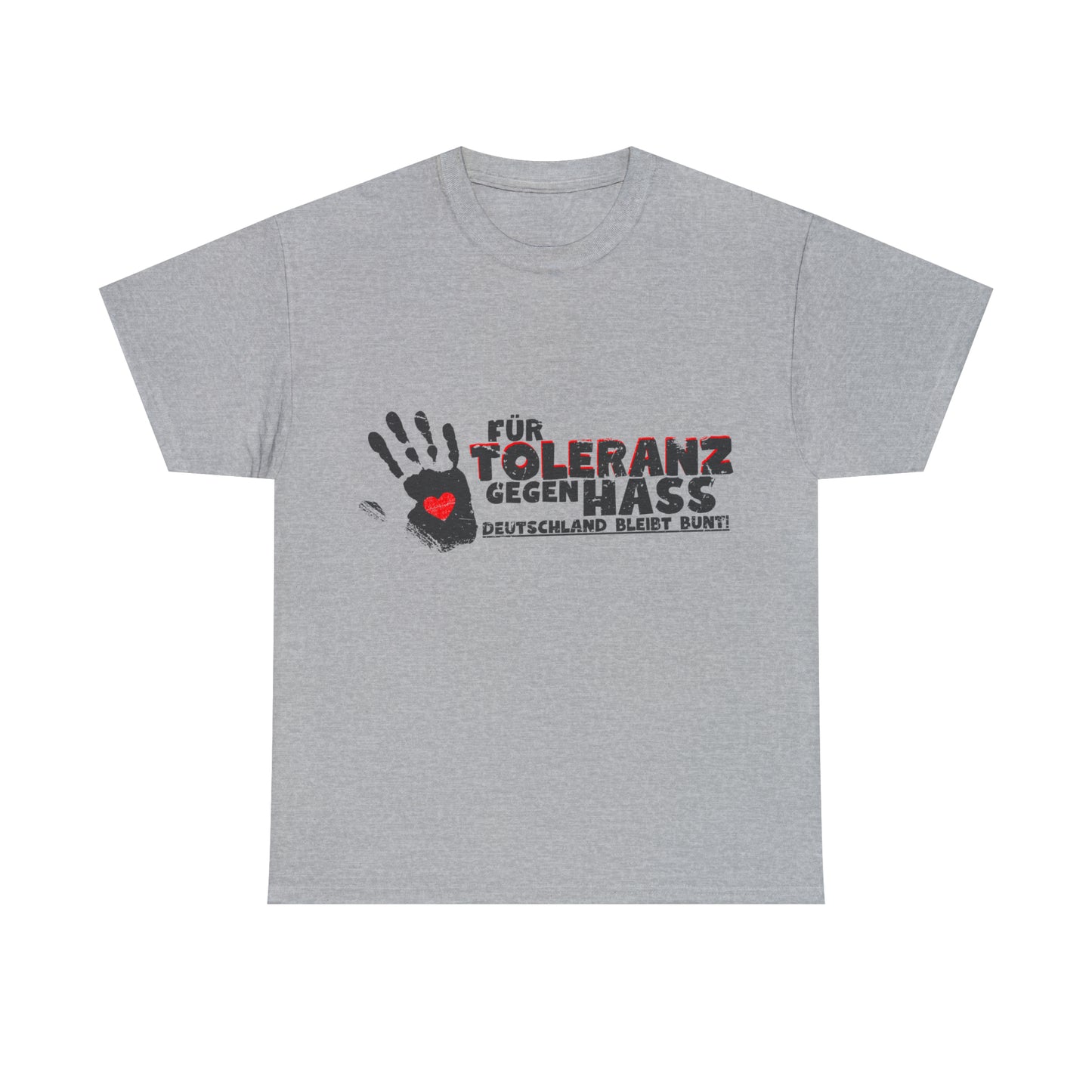 Unisex T-Shirt Für Toleranz gegen Hass - Deutschland bleibt bunt!