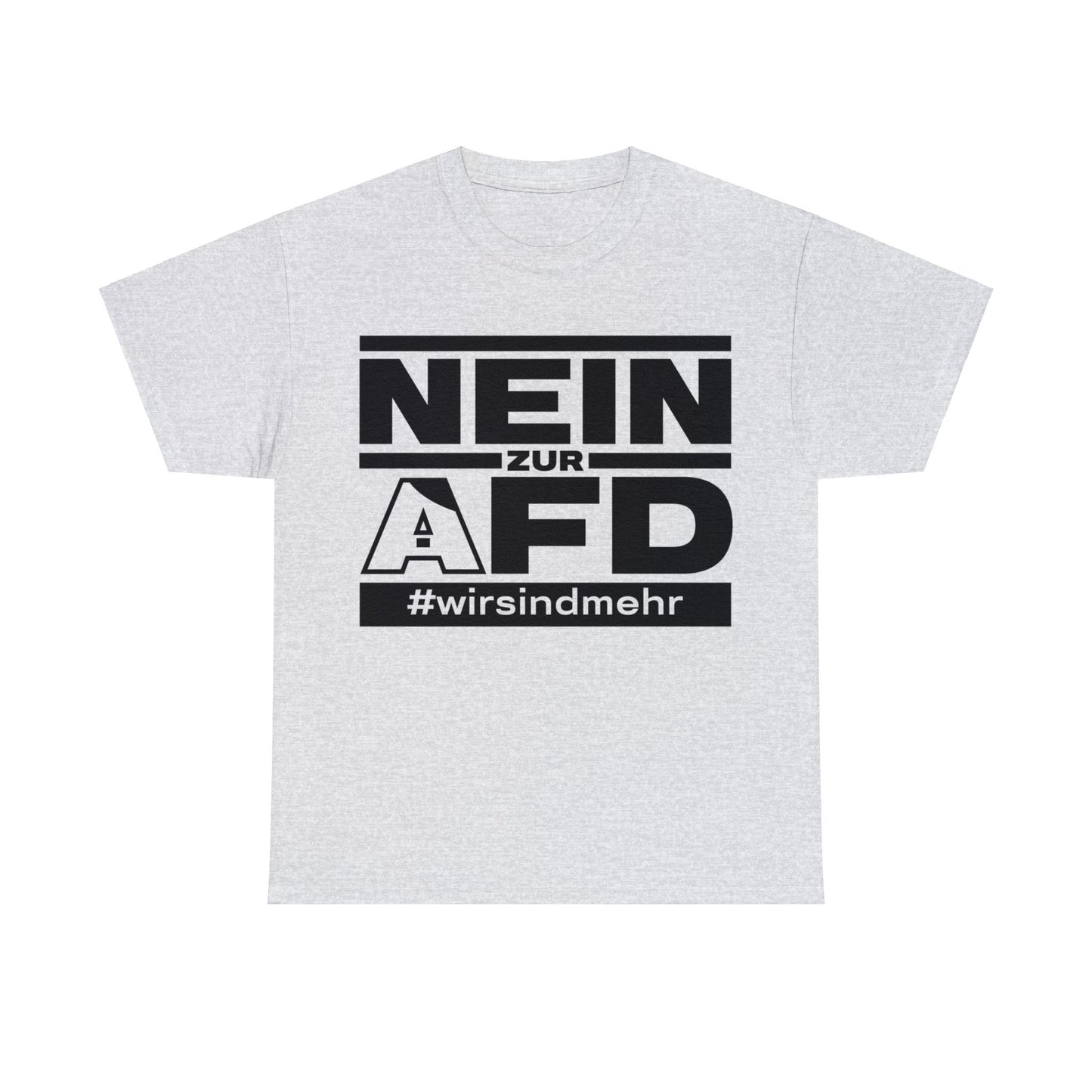 Unisex T-Shirt Nein zur AFD #wirsindmehr