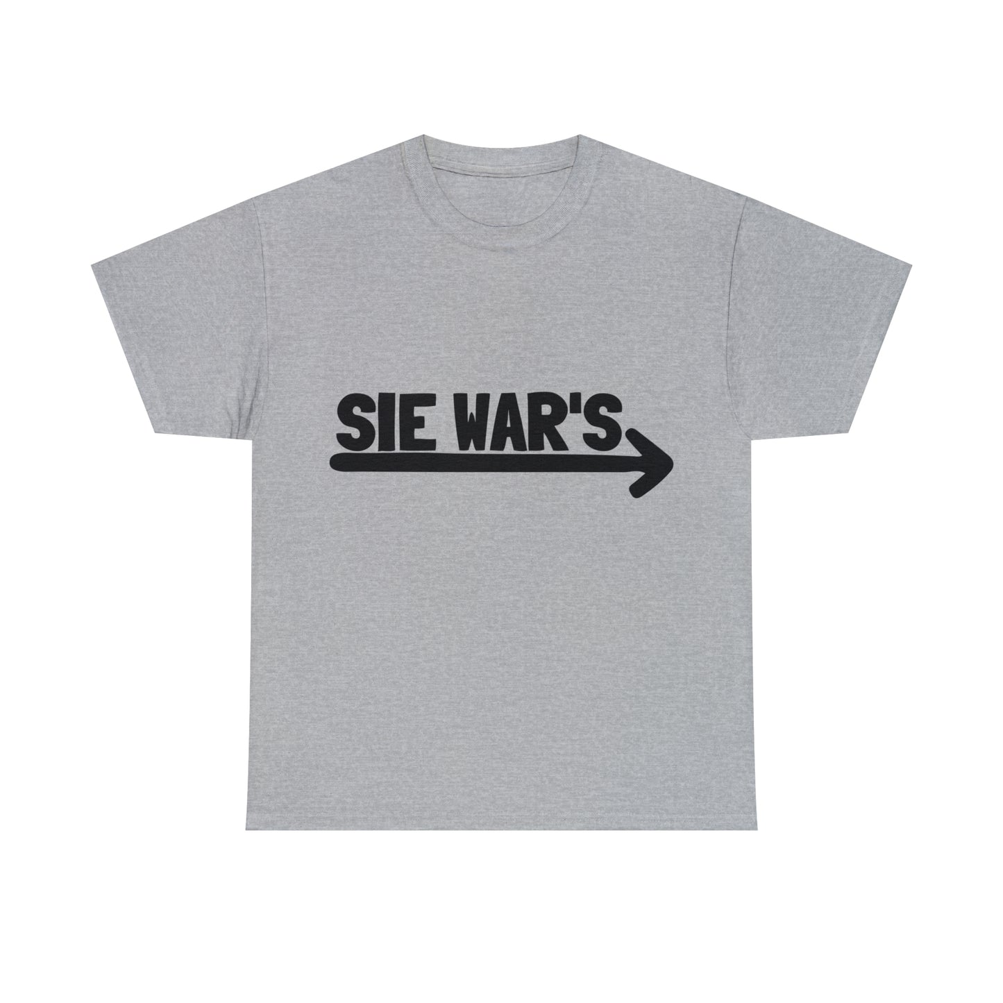 Unisex T-Shirt Sie war's