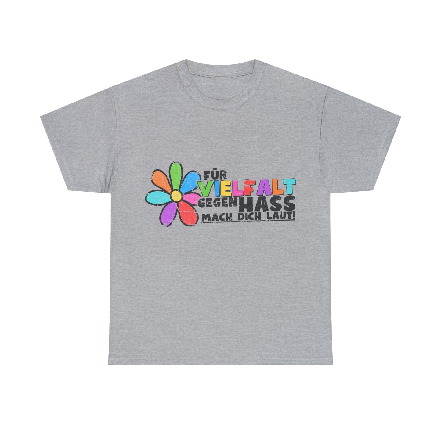 Unisex T-Shirt Für Vielfalt gegen Hass - Mach Dich laut!