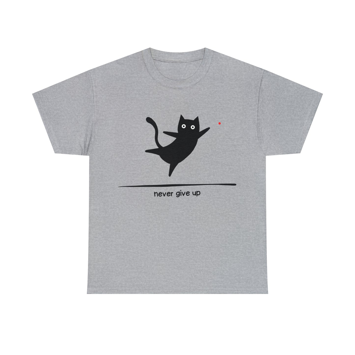 Unisex T-Shirt never give up