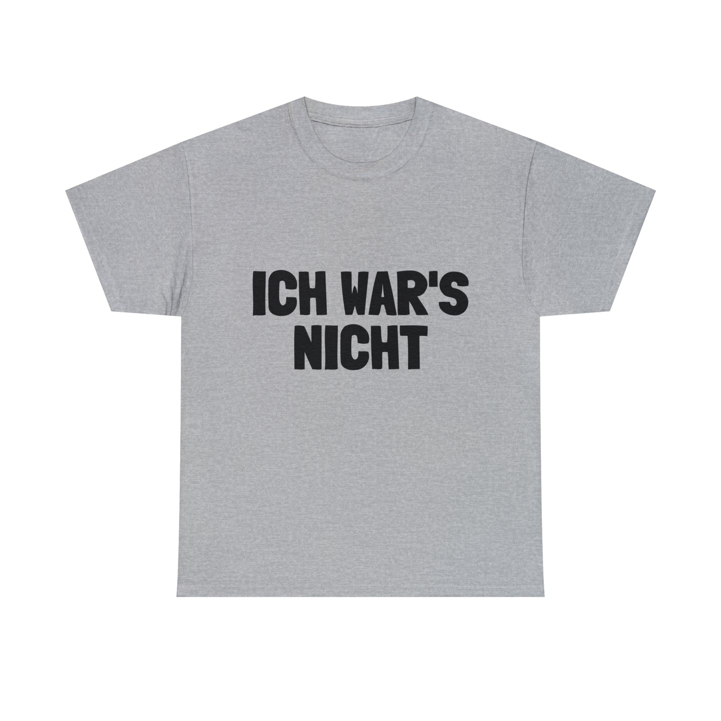 Unisex T-Shirt Ich war's nicht