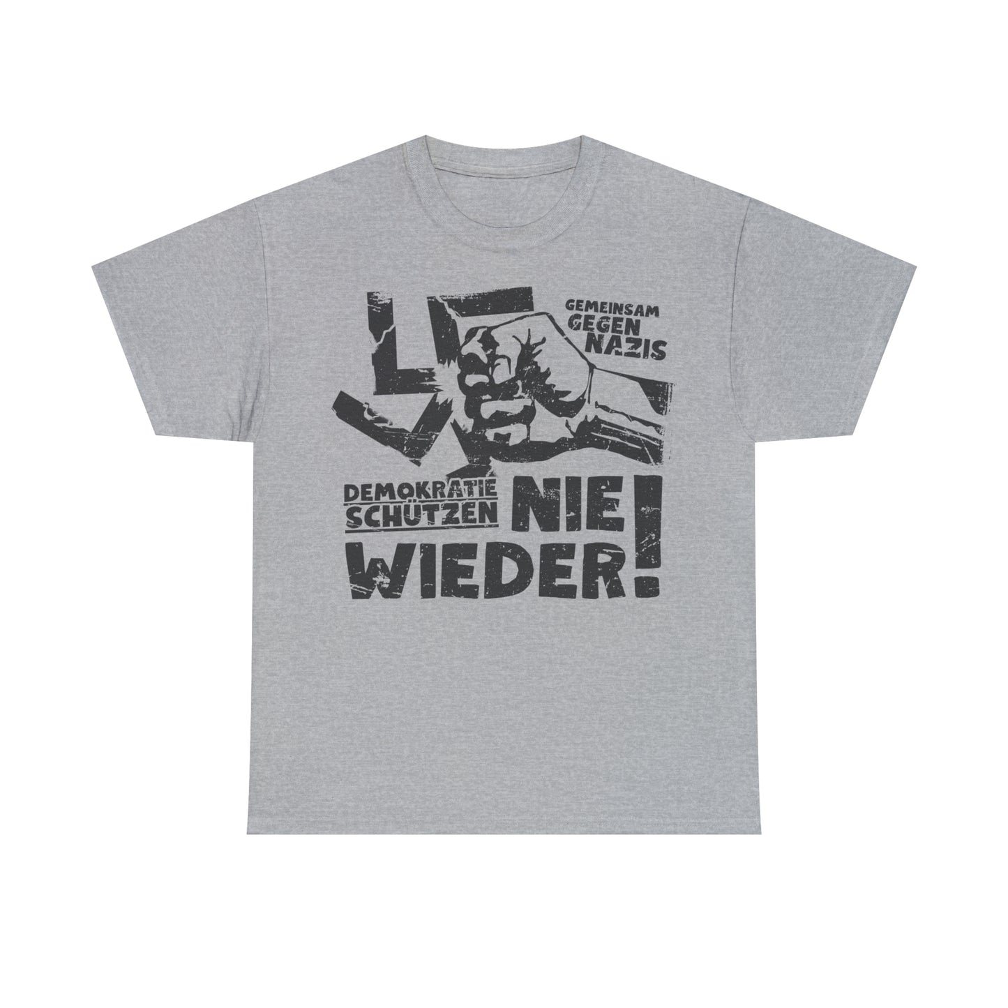 Unisex T-Shirt Nie wieder! Gemeinsam gegen Nazis - Demokratie schützen