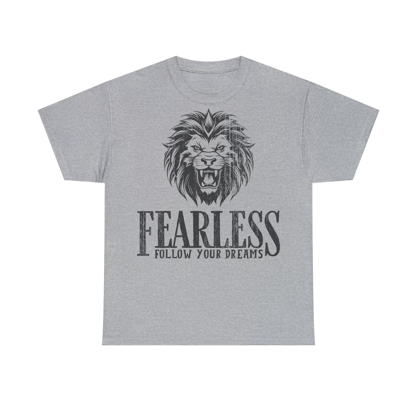Unisex T-Shirt Fearless - follow your dreams