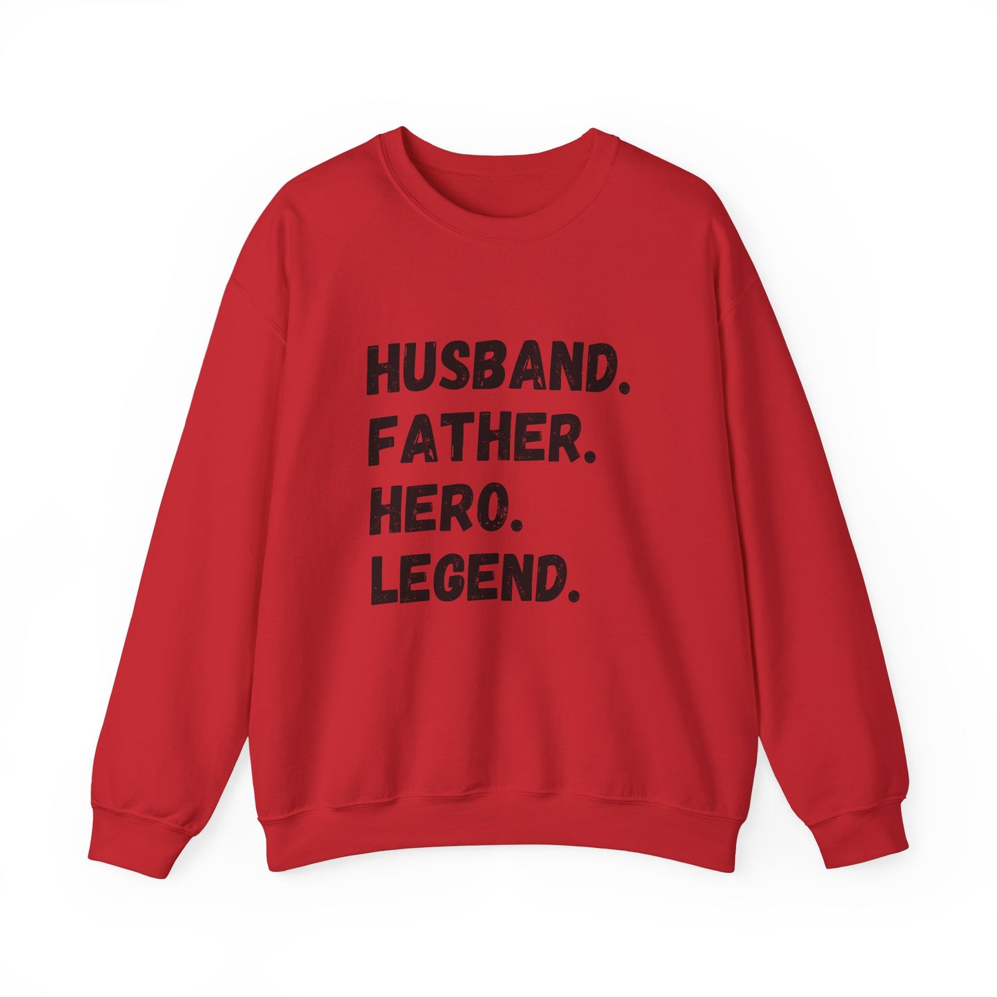 Unisex Sweatshirt Husband. Father. Hero. Legend.