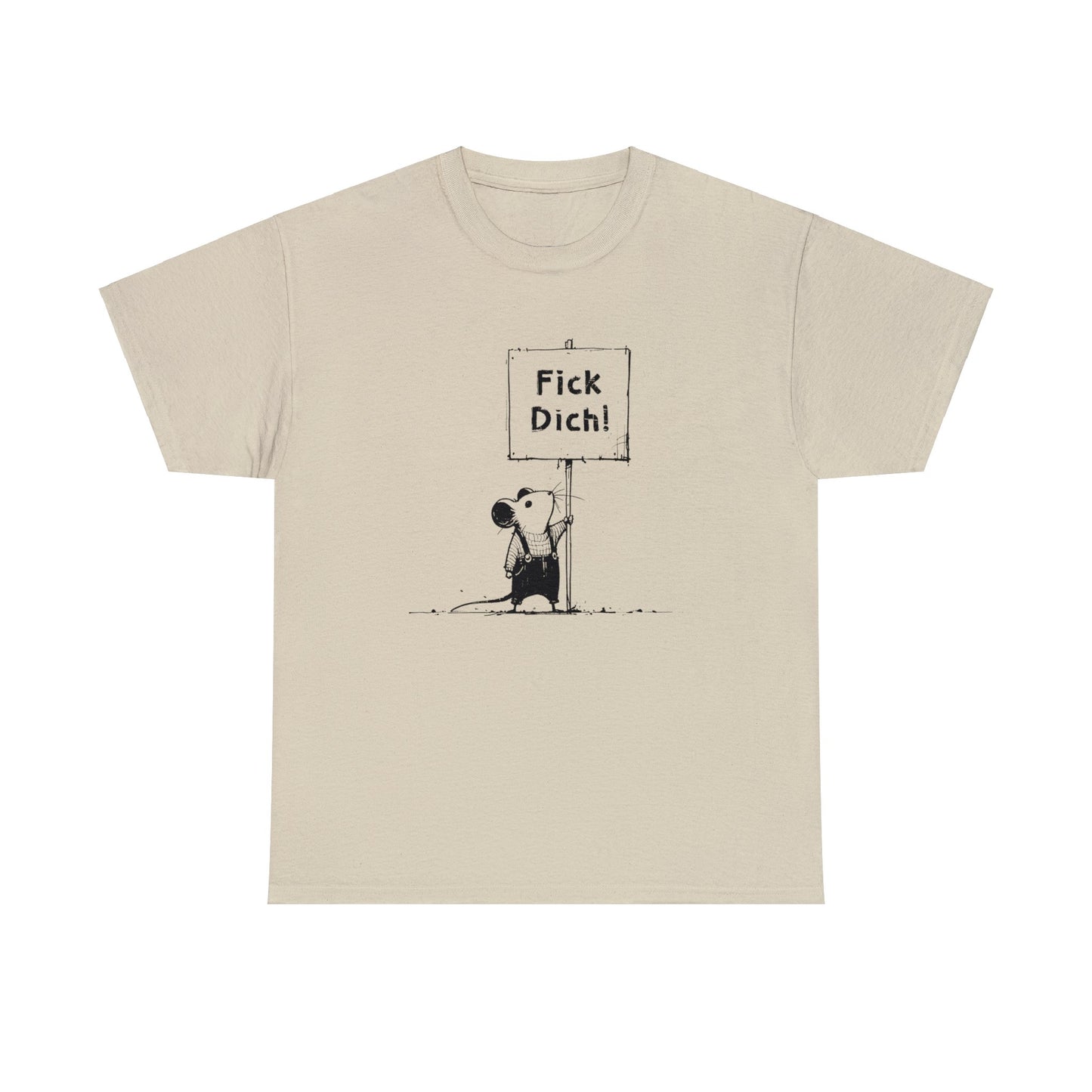 Unisex T-Shirt Fick Dich! Maus