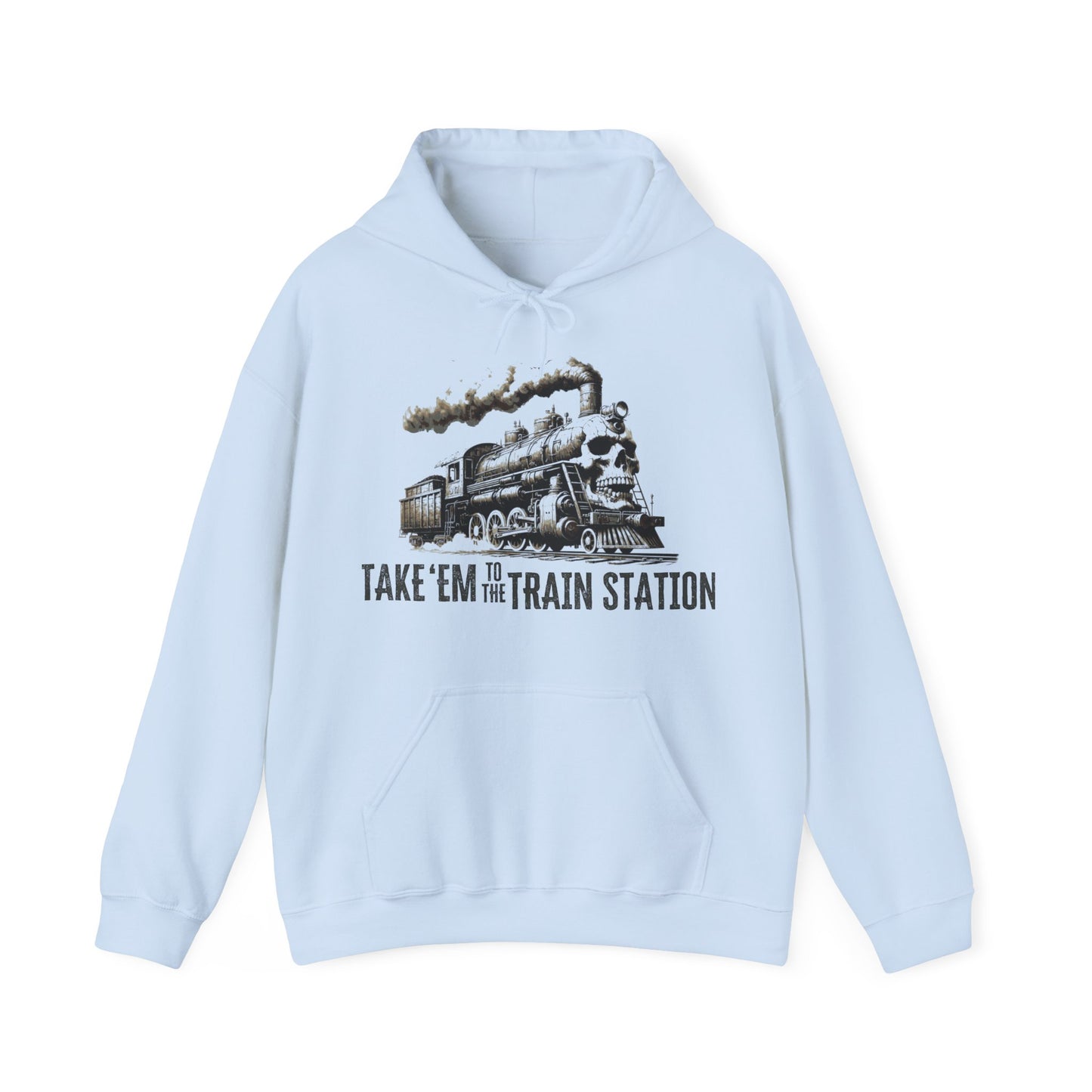 Unisex Hoodie Take 'em to the train station