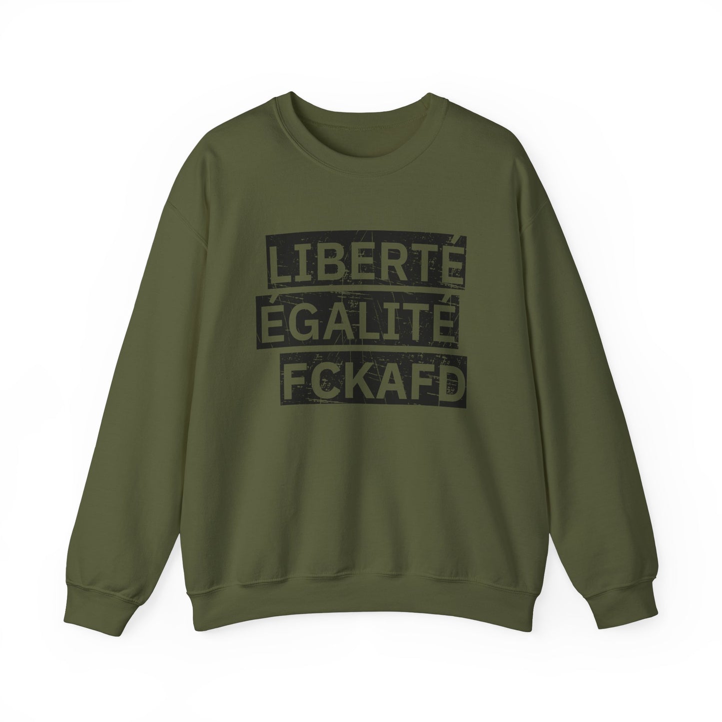 Unisex Sweatshirt LIBERTÉ ÉGALITÉ FCKAFD