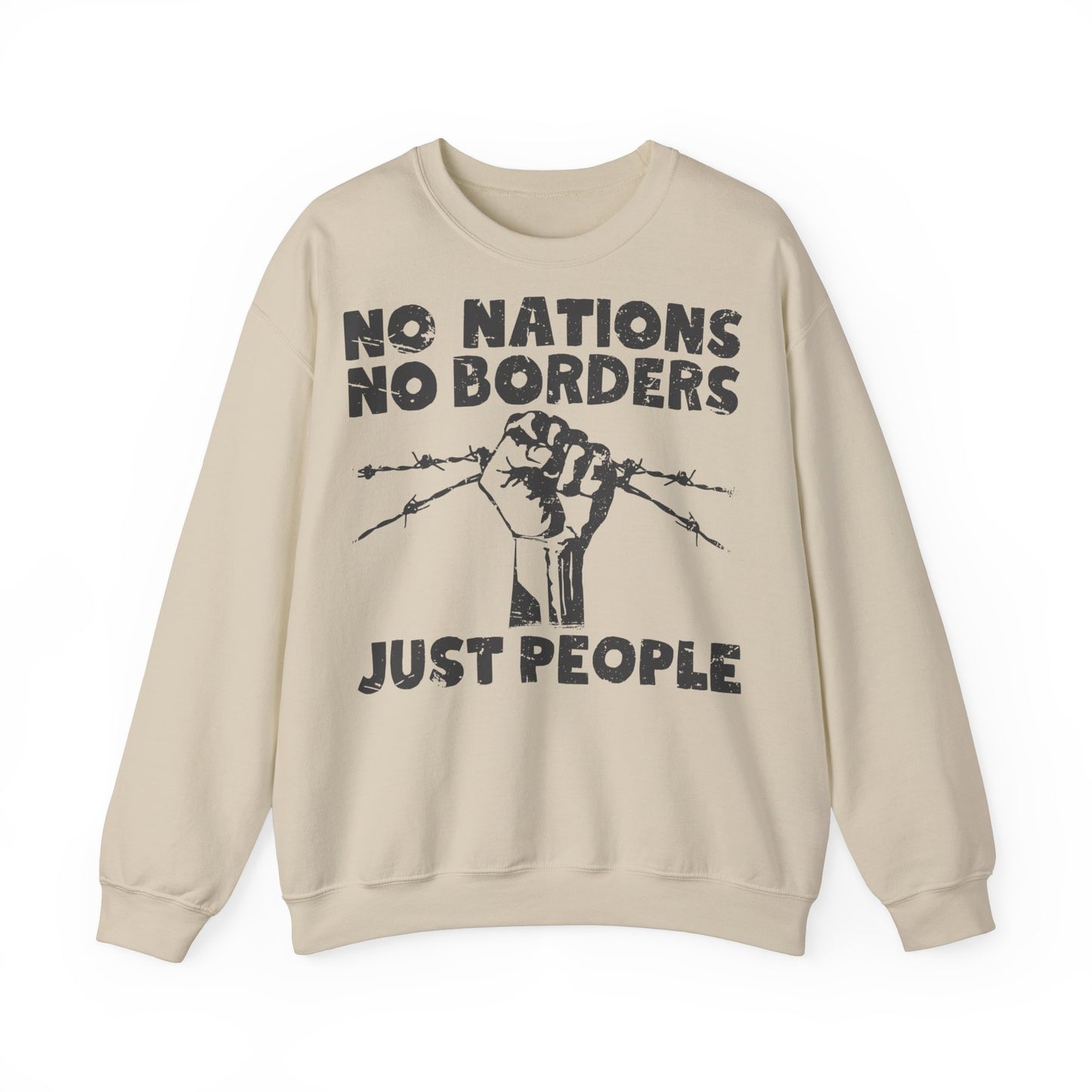 Unisex Sweatshirt No Nations No Borders Just People