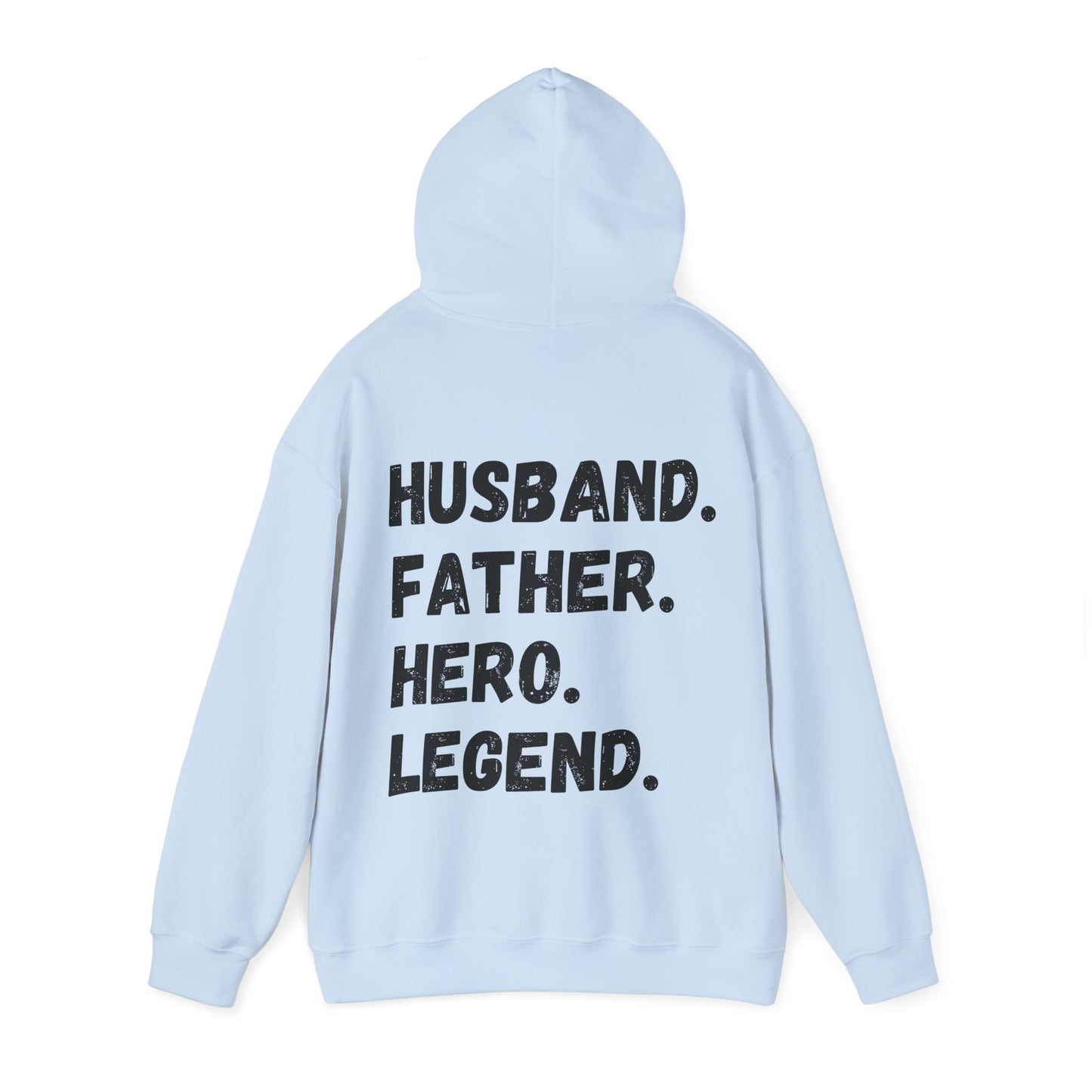 Unisex Hoodie Husband. Father. Hero. Legend.