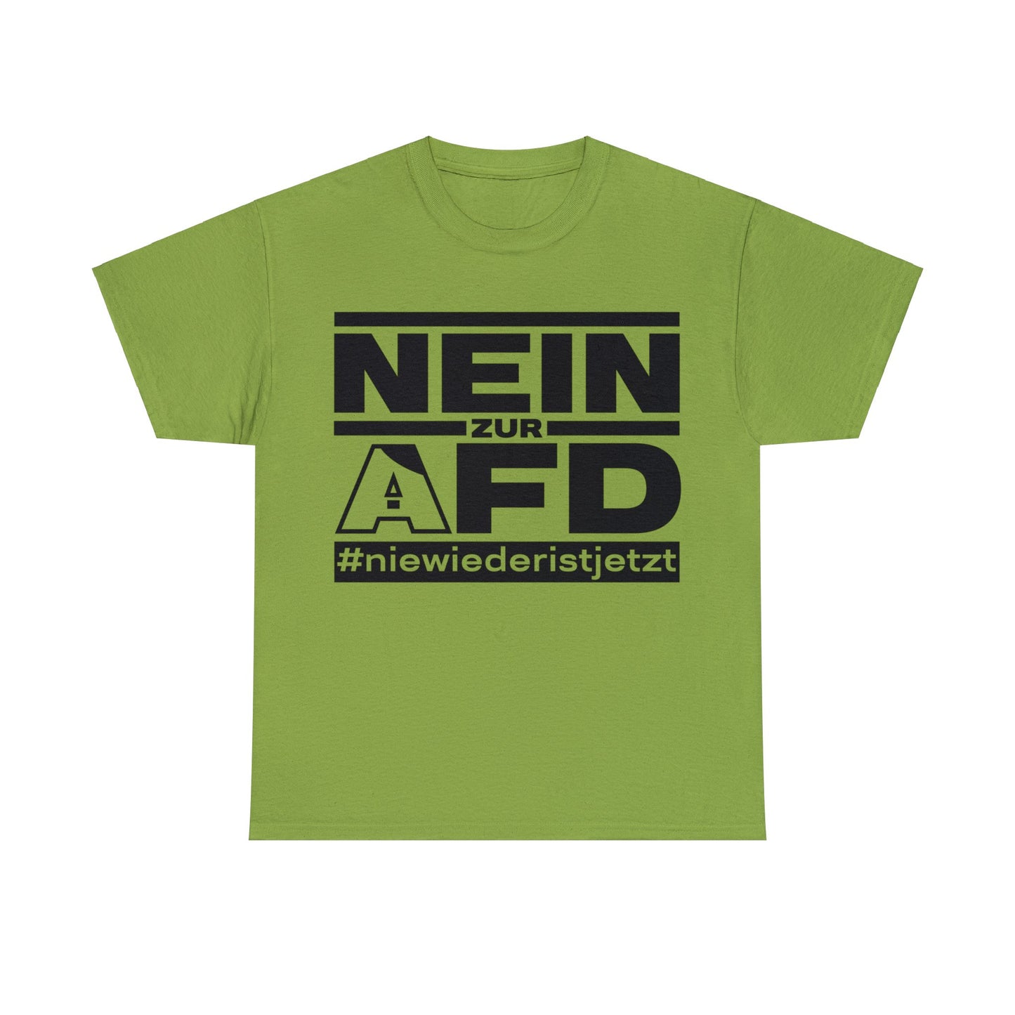 Unisex T-Shirt Nein zur AFD #niewiederistjetzt