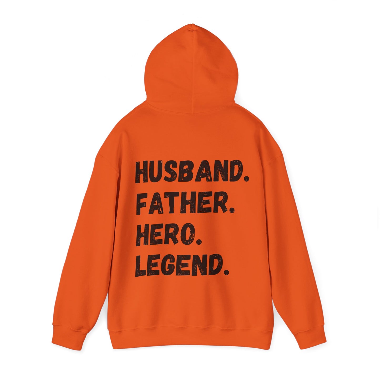 Unisex Hoodie Husband. Father. Hero. Legend.