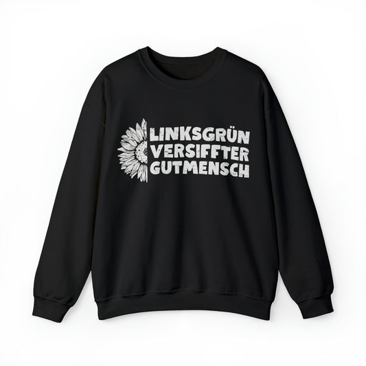 Unisex Sweatshirt linksgrün versiffter Gutmensch