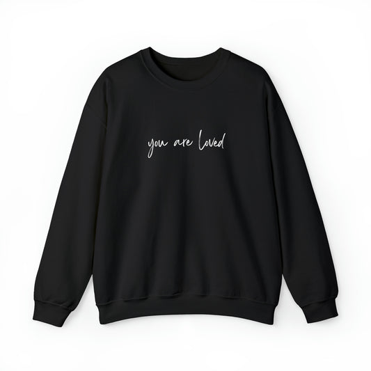 Unisex Sweatshirt You are loved