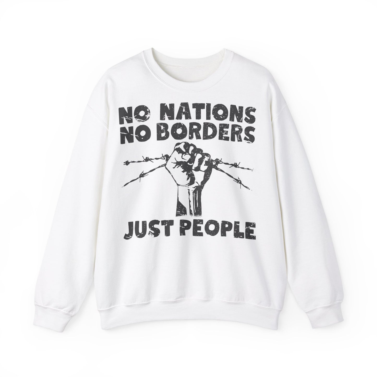 Unisex Sweatshirt No Nations No Borders Just People