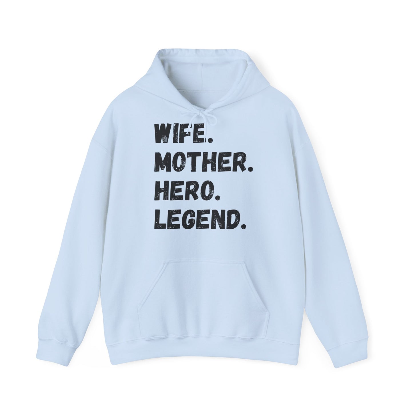 Unisex Hoodie WIFE. MOTHER. HERO. LEGEND.