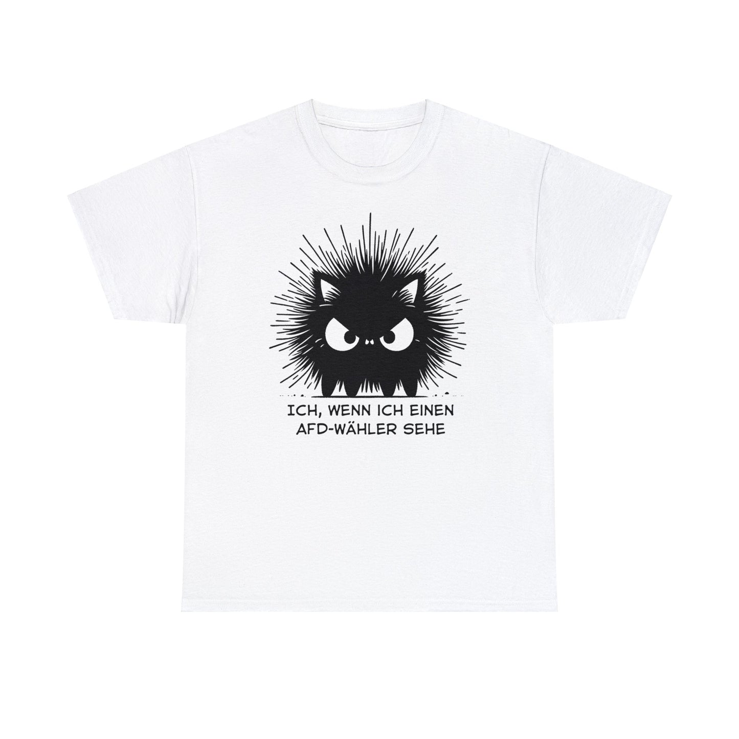 Unisex T-Shirt wütende schwarze Katze "Ich, wenn ich einen AFD-Wähler sehe"