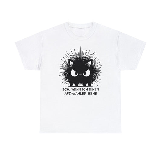 Unisex T-Shirt wütende schwarze Katze "Ich, wenn ich einen AFD-Wähler sehe"