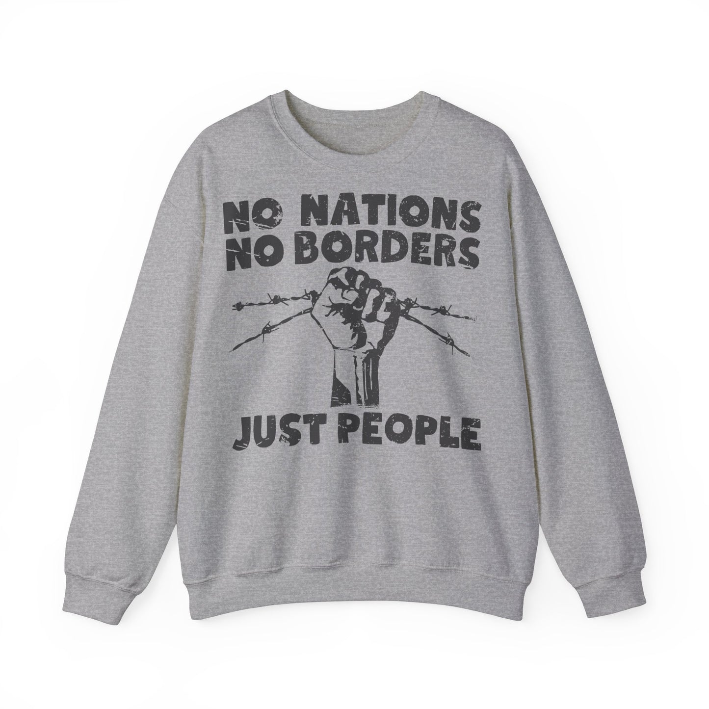 Unisex Sweatshirt No Nations No Borders Just People