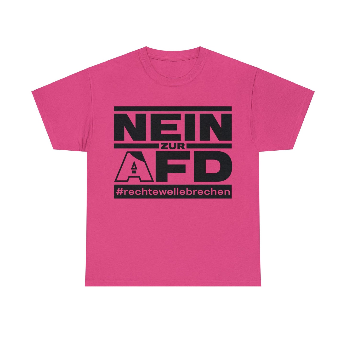 Unisex T-Shirt Nein zur AFD #rechtewellebrechen