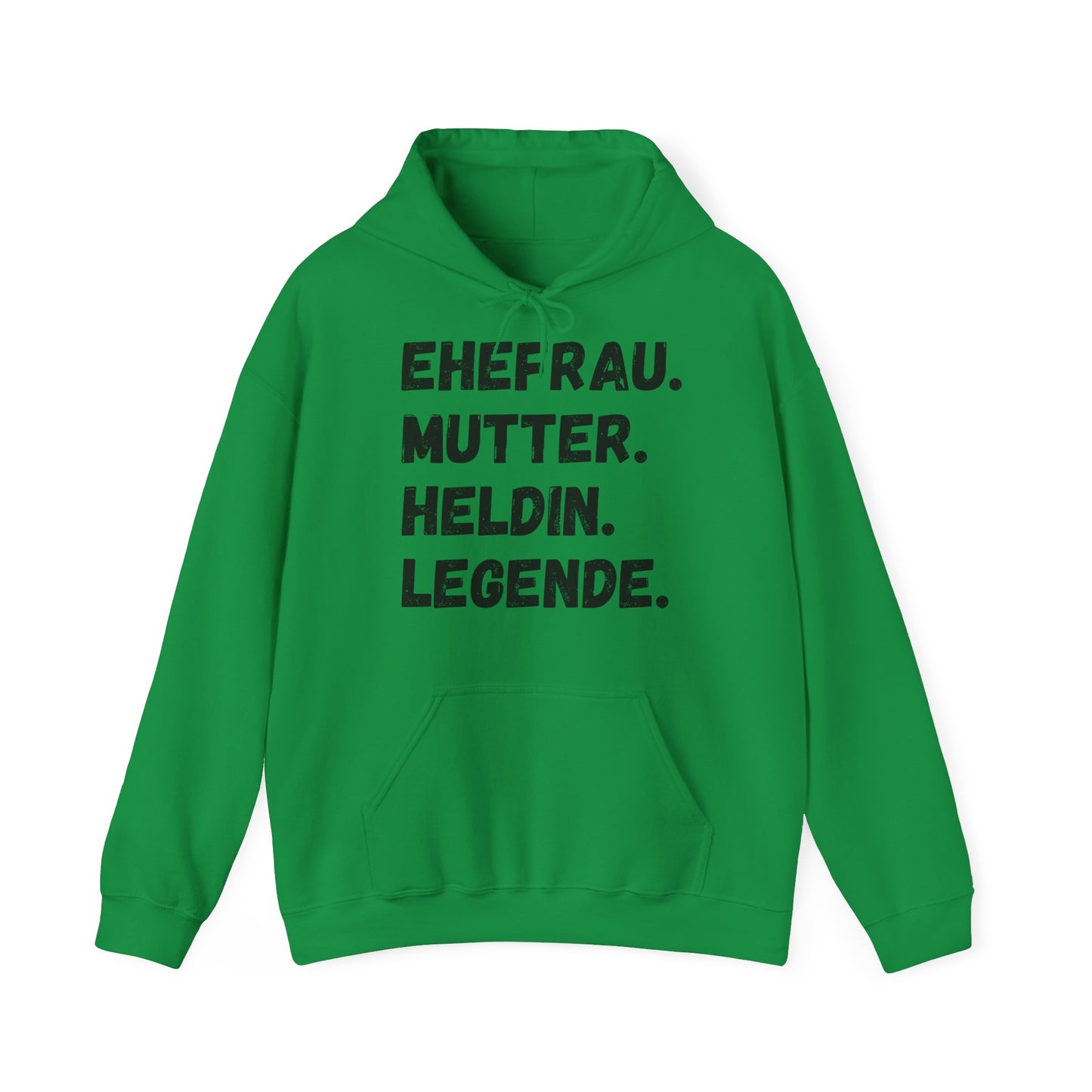 Unisex Hoodie EHEFRAU. MUTTER. HELDIN. LEGENDE.