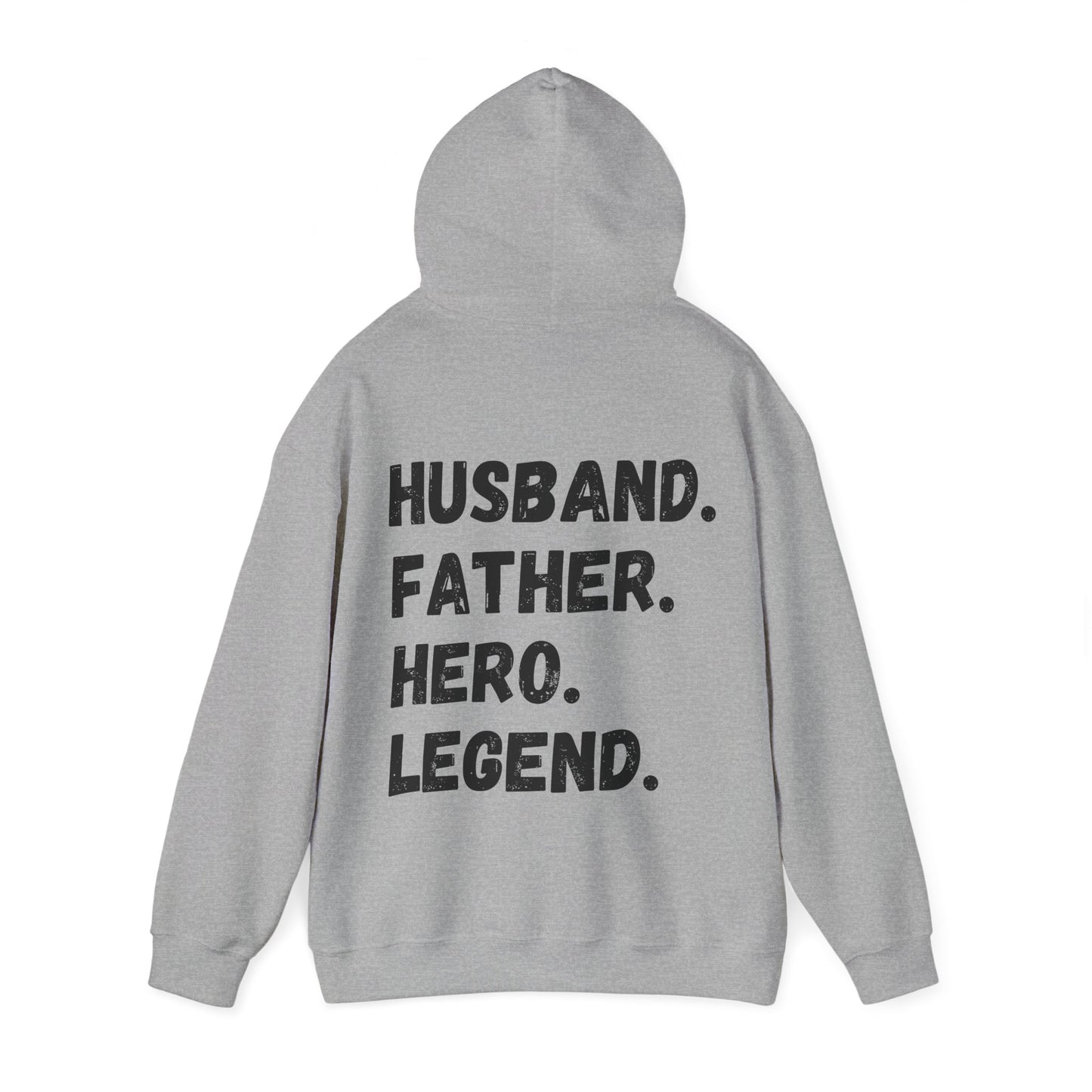 Unisex Hoodie Husband. Father. Hero. Legend.