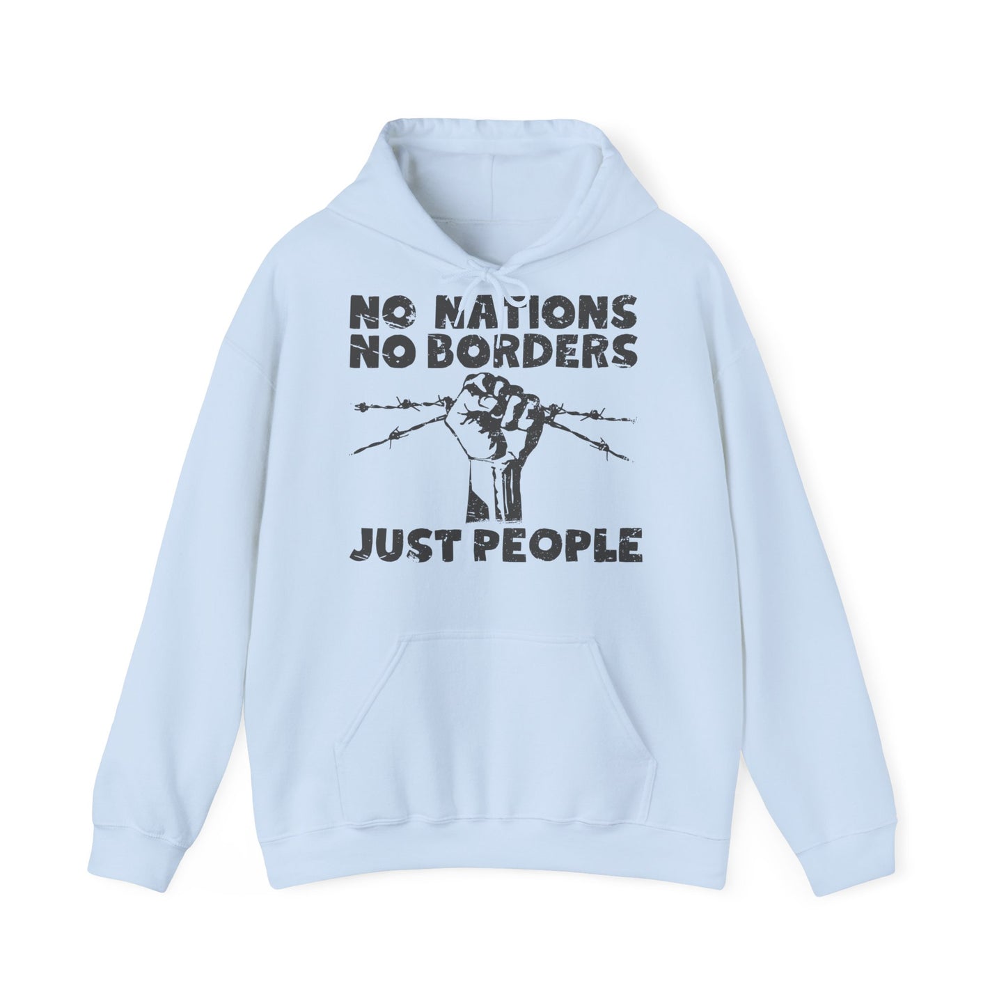 Unisex Hoodie No Nations No Borders Just People