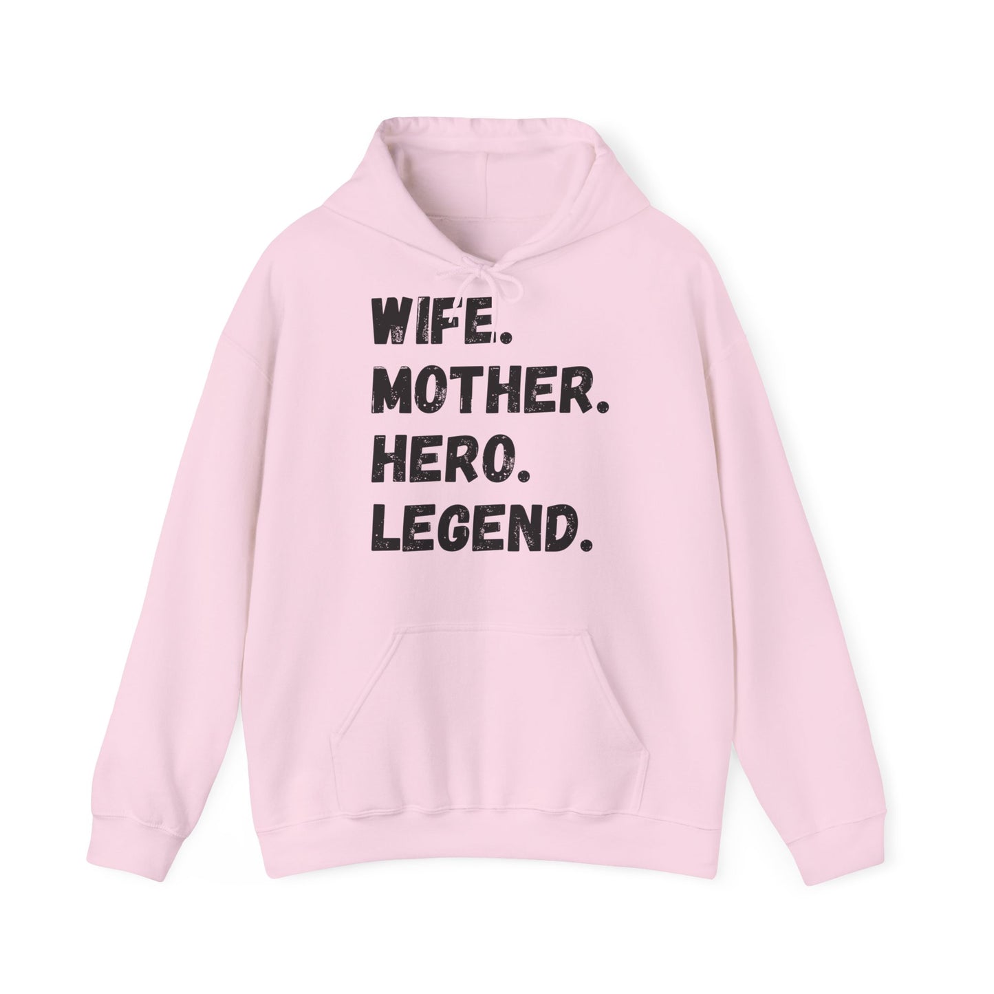 Unisex Hoodie WIFE. MOTHER. HERO. LEGEND.