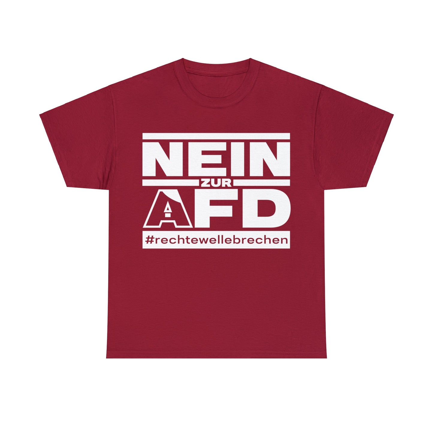 Unisex T-Shirt Nein zur AFD #rechtewellebrechen