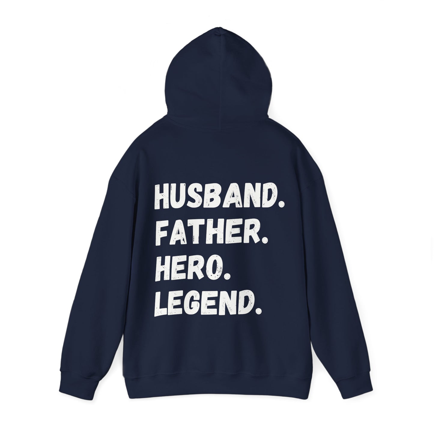 Unisex Hoodie Husband. Father. Hero. Legend.