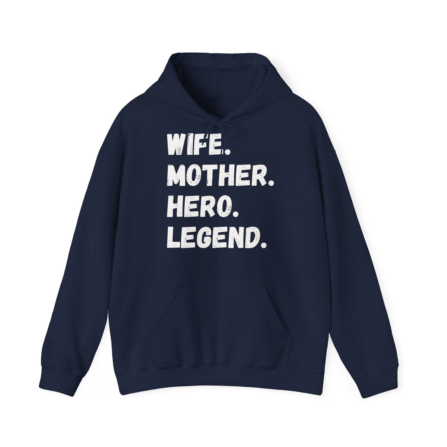 Unisex Hoodie WIFE. MOTHER. HERO. LEGEND.