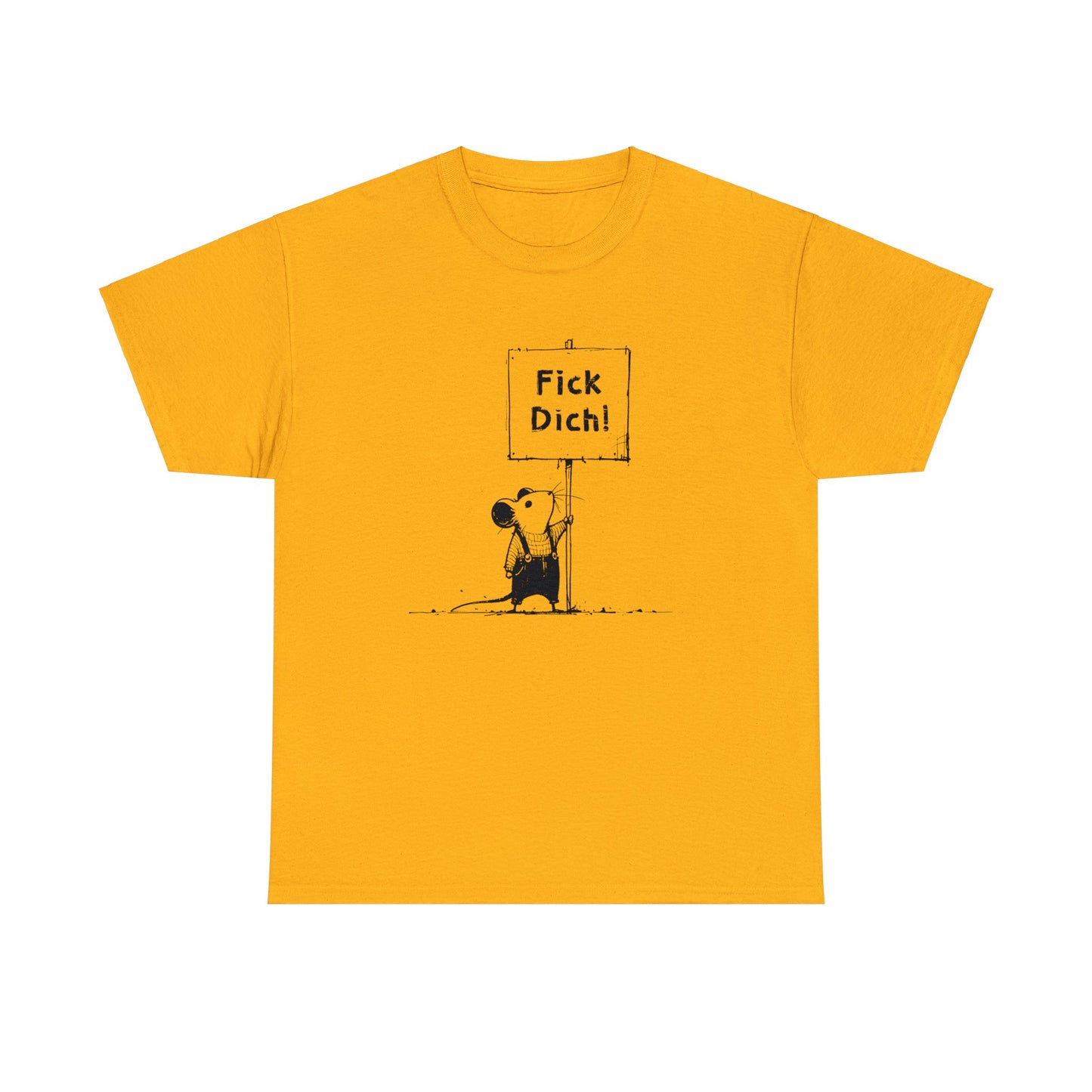 Unisex T-Shirt Fick Dich! Maus