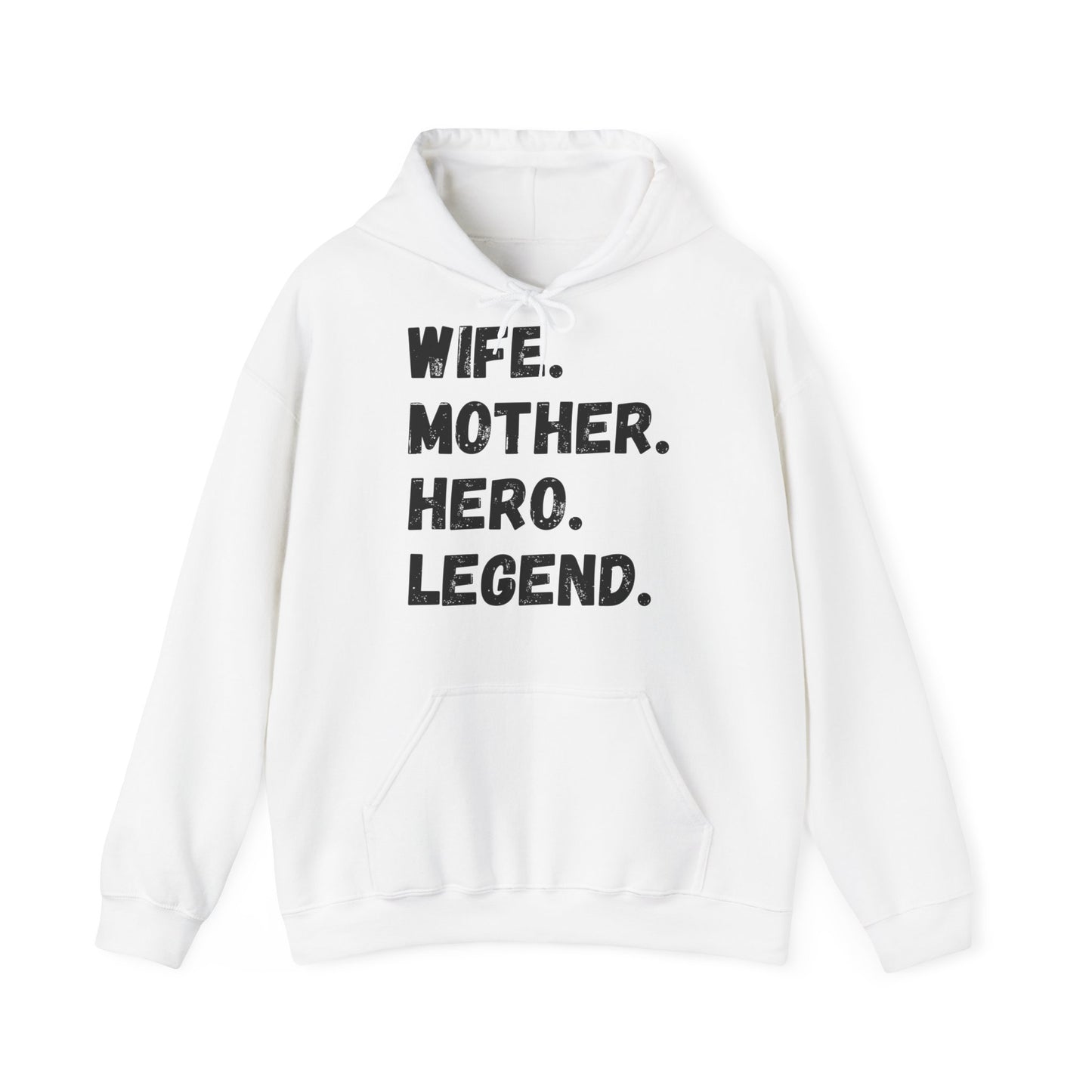 Unisex Hoodie WIFE. MOTHER. HERO. LEGEND.