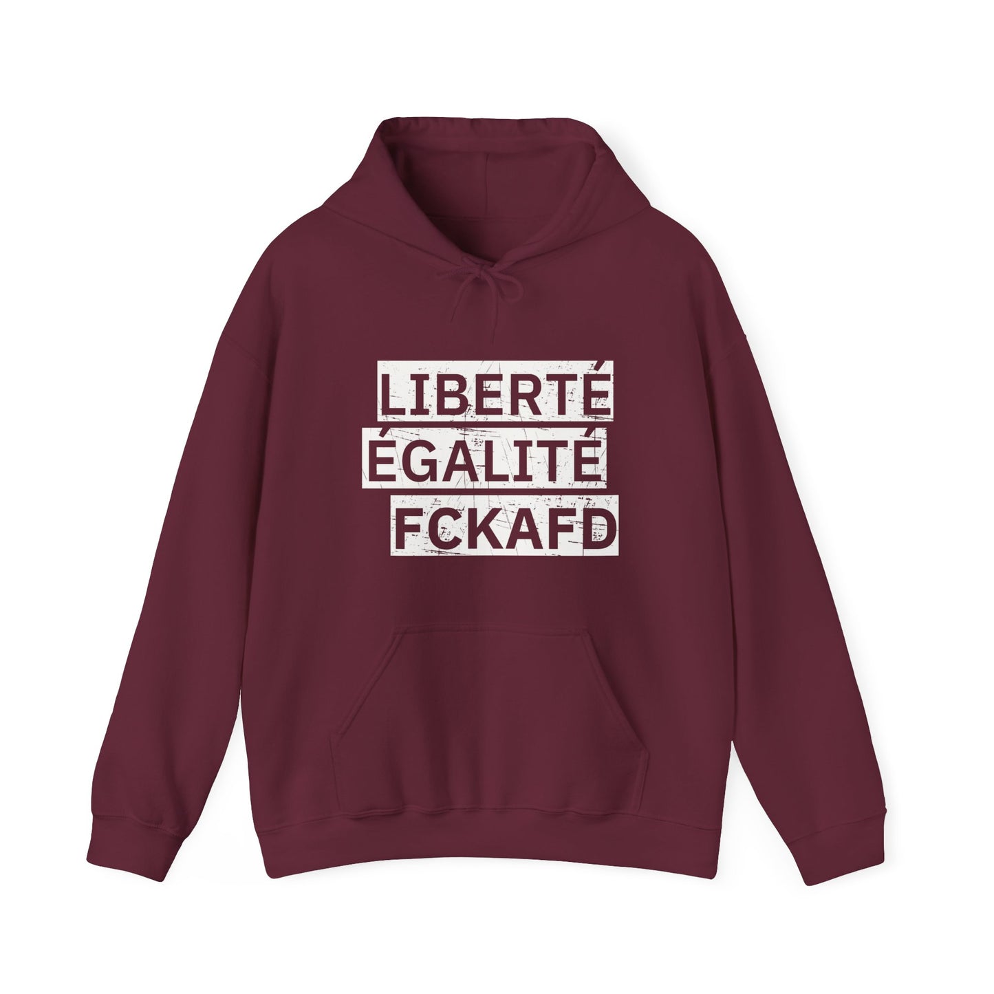 Unisex Hoodie LIBERTÉ ÉGALITÉ FCKAFD