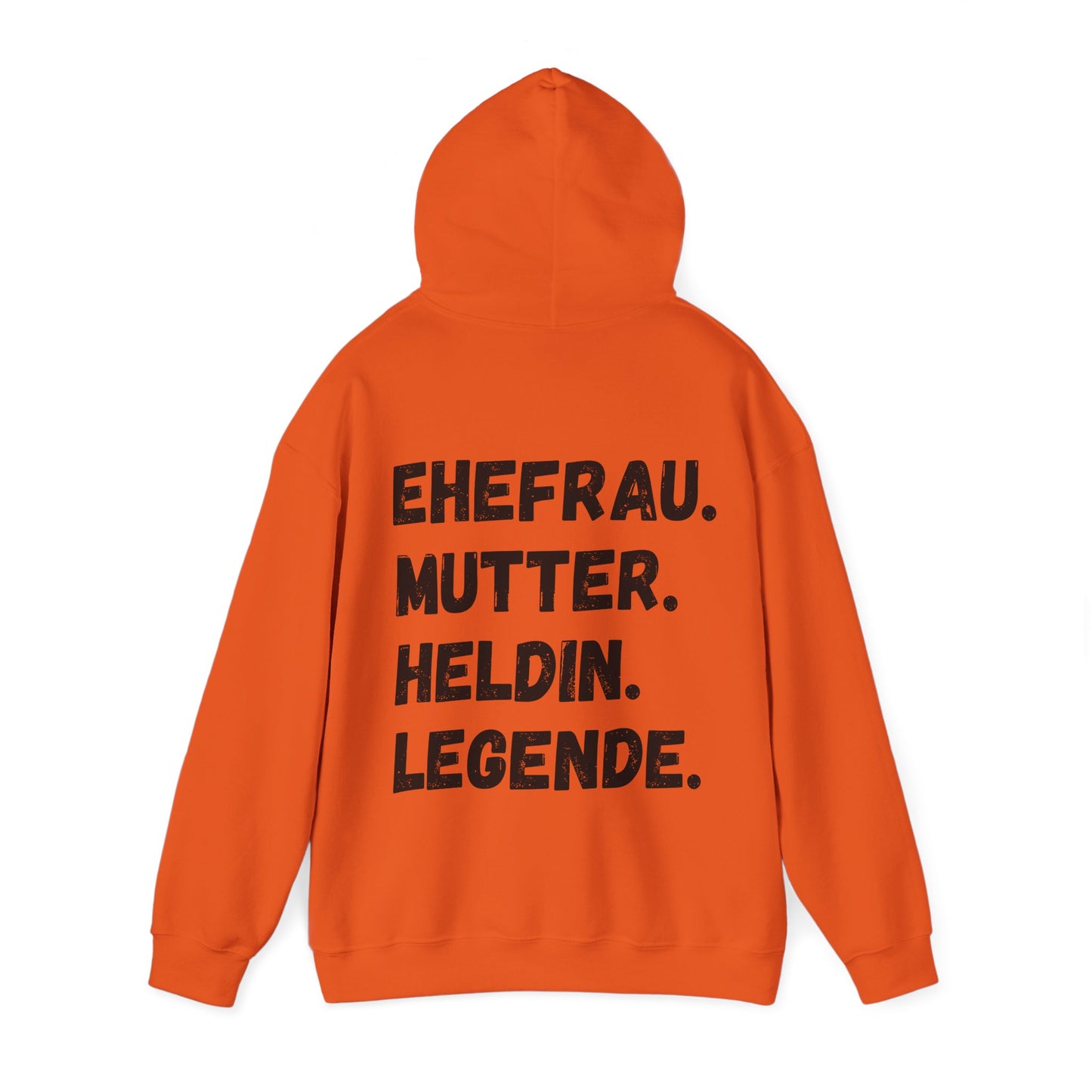 Unisex Hoodie EHEFRAU. MUTTER. HELDIN. LEGENDE.