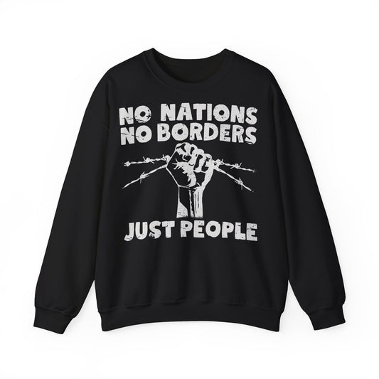 Unisex Sweatshirt No Nations No Borders Just People