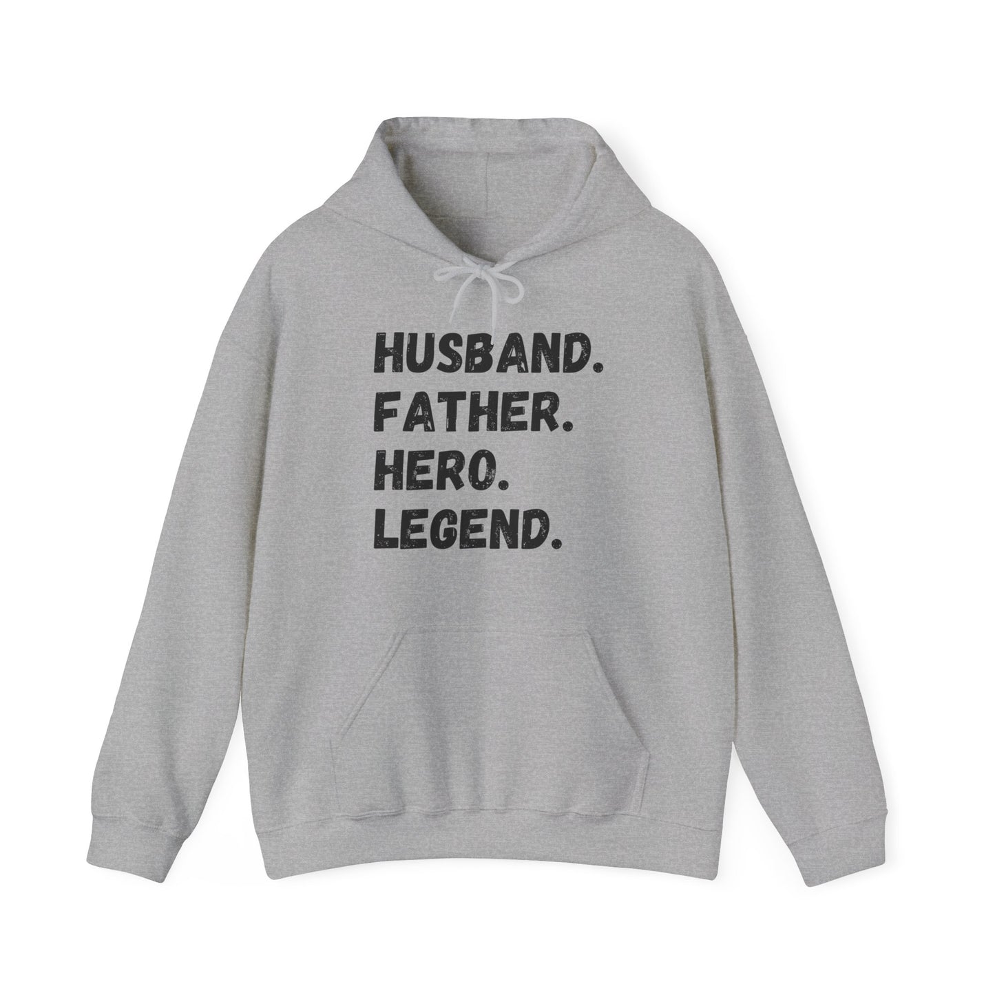 Unisex Hoodie Husband. Father. Hero. Legend.