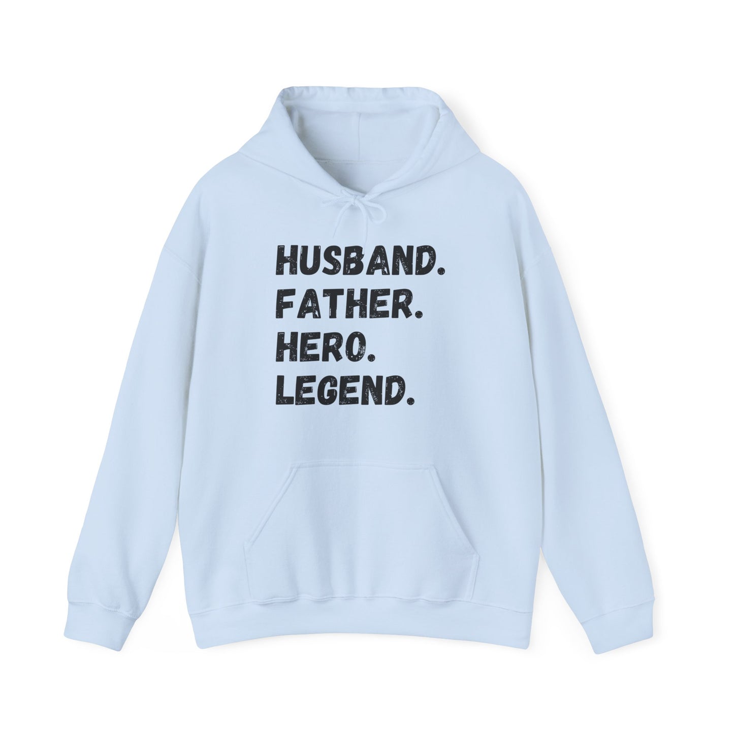 Unisex Hoodie Husband. Father. Hero. Legend.