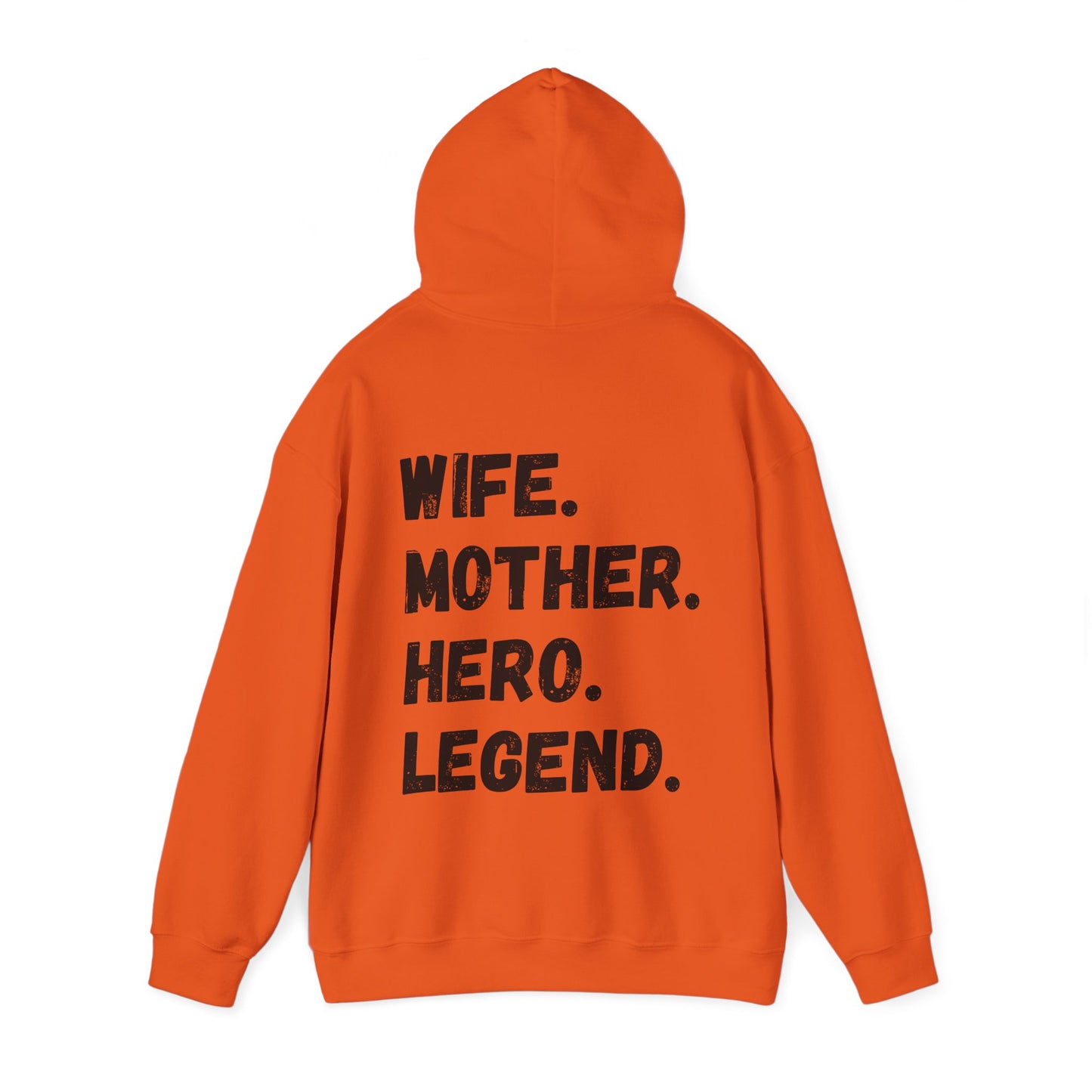 Unisex Hoodie WIFE. MOTHER. HERO. LEGEND.