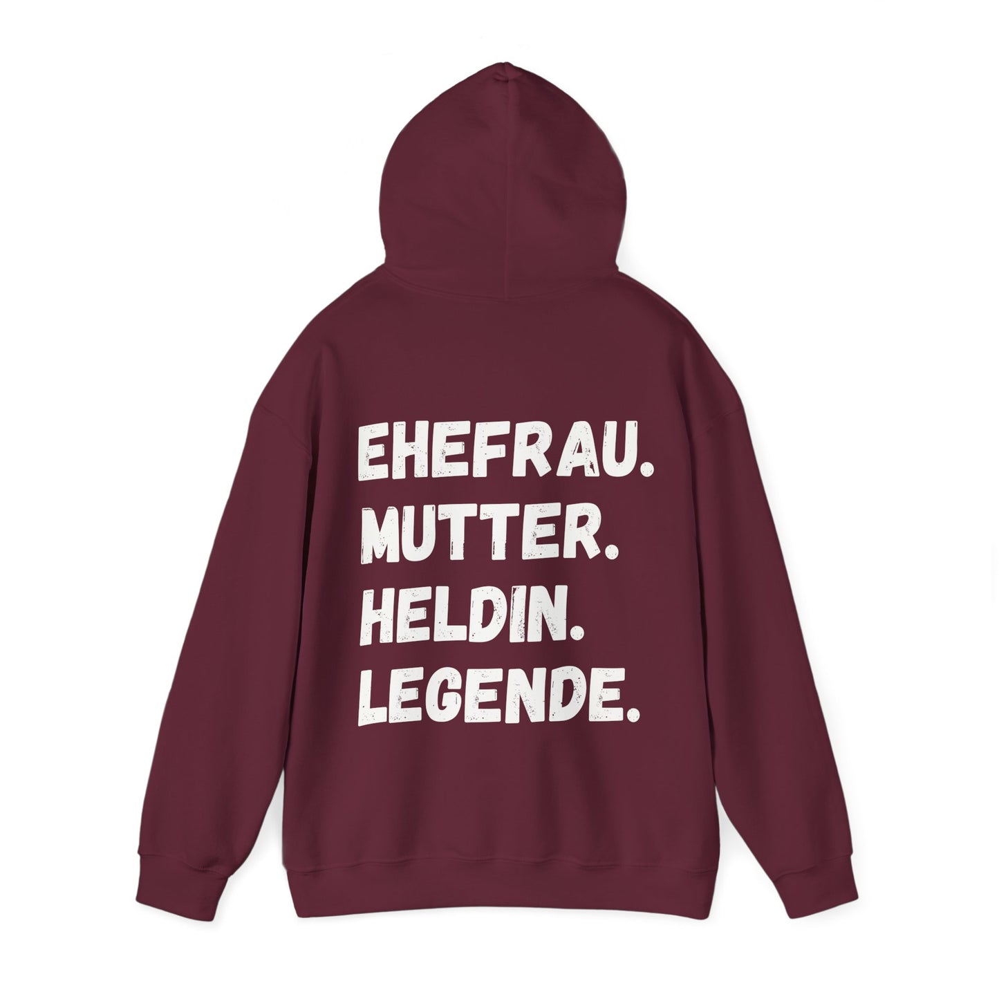 Unisex Hoodie EHEFRAU. MUTTER. HELDIN. LEGENDE.