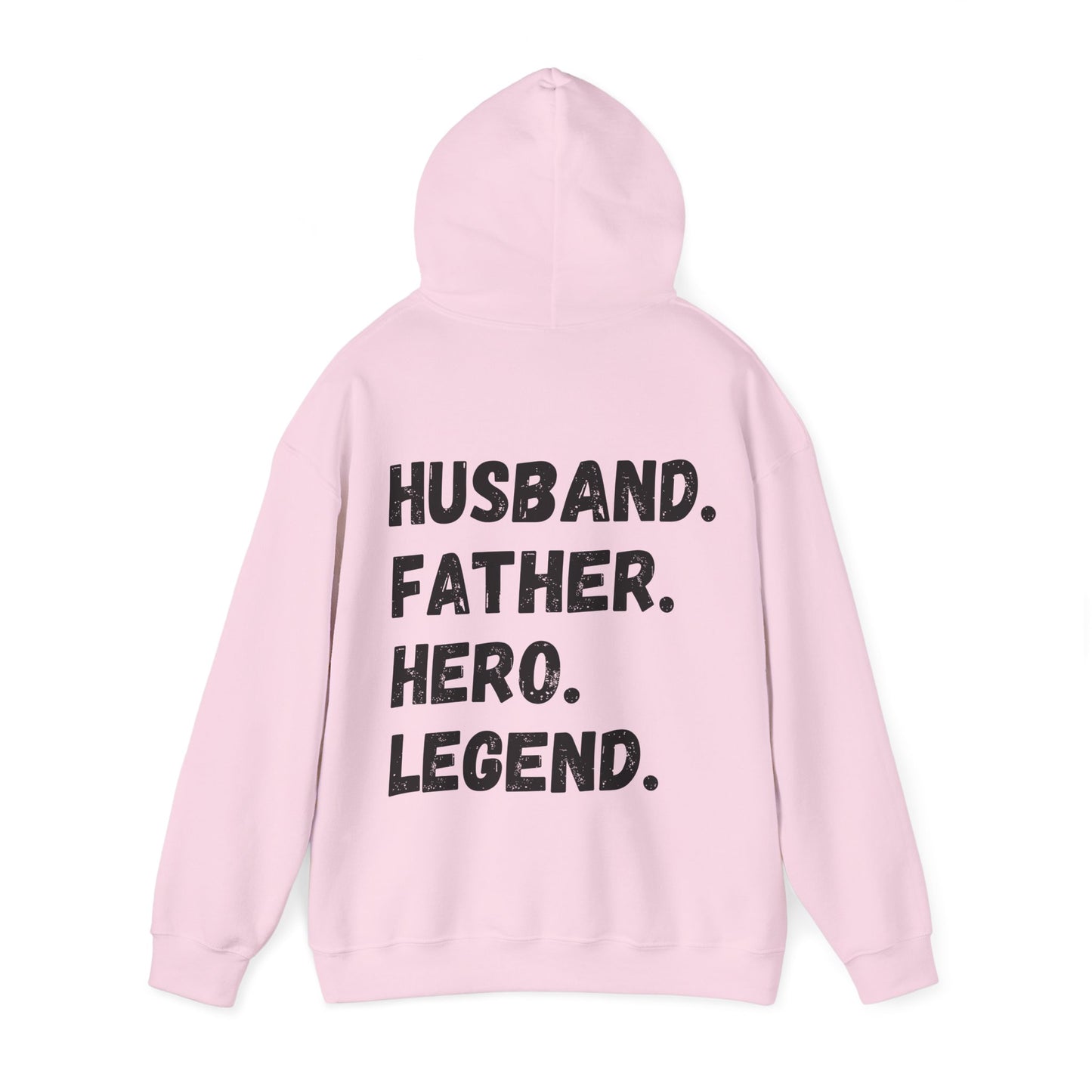 Unisex Hoodie Husband. Father. Hero. Legend.