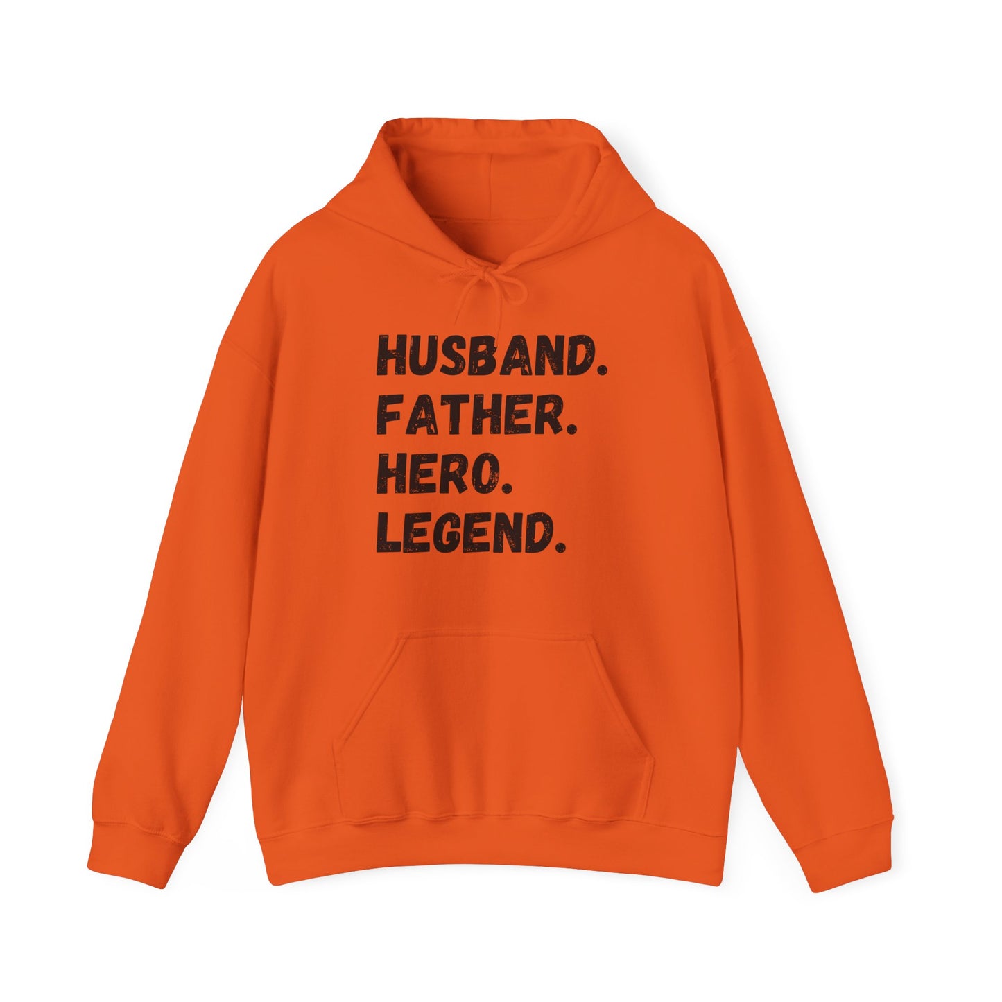 Unisex Hoodie Husband. Father. Hero. Legend.